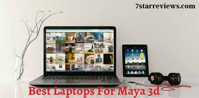 Best Laptops For Maya 3d