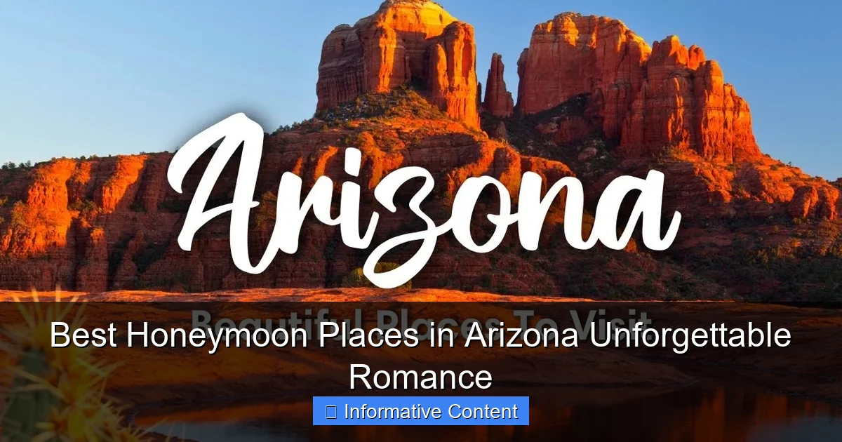 Best Honeymoon Places in Arizona Unforgettable Romance