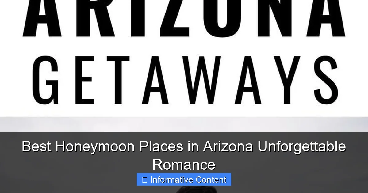 Best Honeymoon Places in Arizona Unforgettable Romance