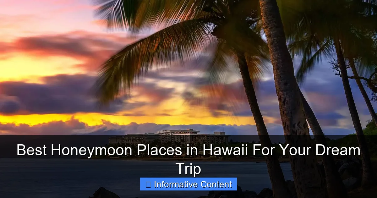 Best Honeymoon Places in Hawaii For Your Dream Trip