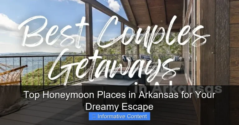 Top Honeymoon Places in Arkansas for Your Dreamy Escape