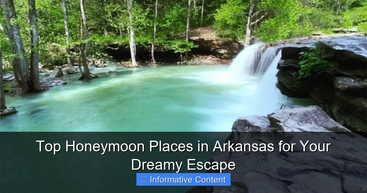 Top Honeymoon Places in Arkansas for Your Dreamy Escape