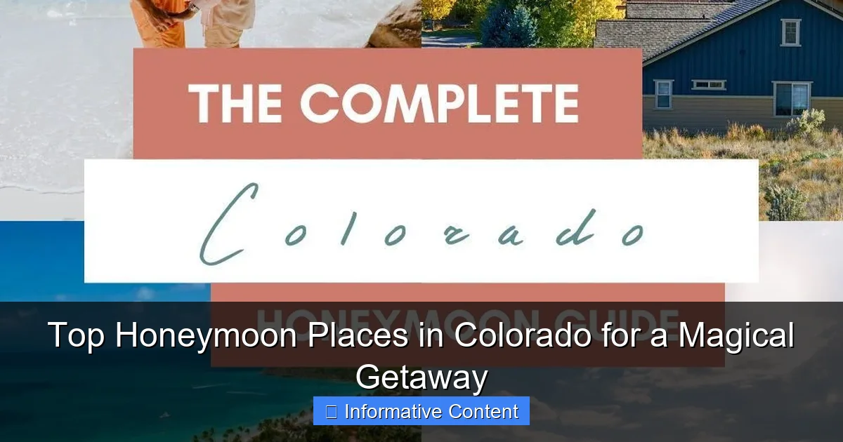 Top Honeymoon Places in Colorado for a Magical Getaway