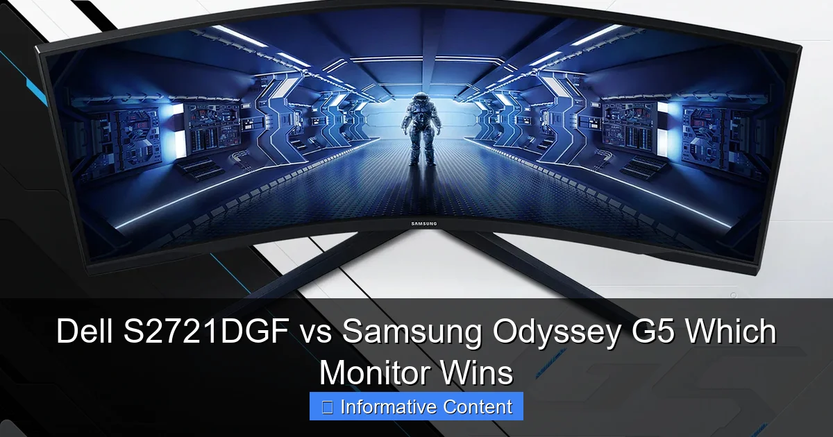 Dell S2721DGF vs Samsung Odyssey G5 Which Monitor Wins