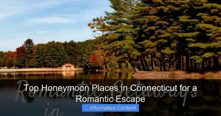 Top Honeymoon Places in Connecticut for a Romantic Escape
